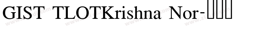 GIST TLOTKrishna Nor字体转换